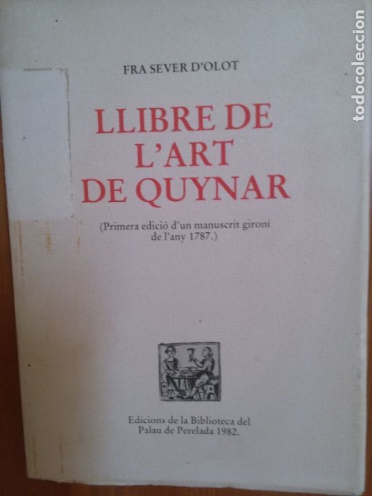 Libros antiguos: Llibre de lart de quynar. Fra Sever dOlot. - Foto 1