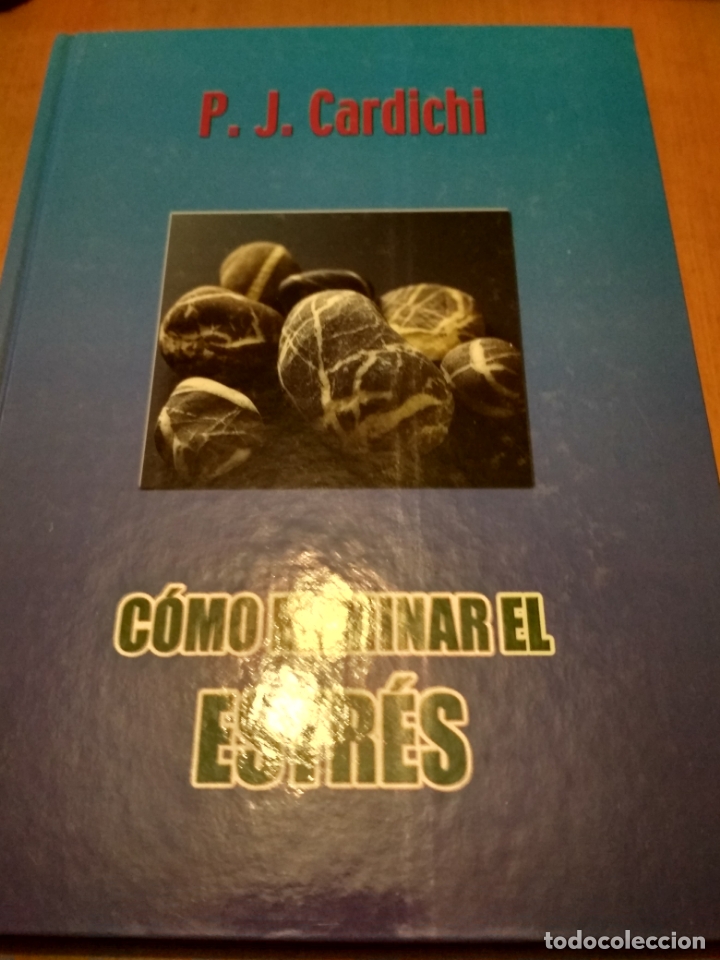 Libros antiguos: Como eliminar el estr&eacute;s - Foto 1