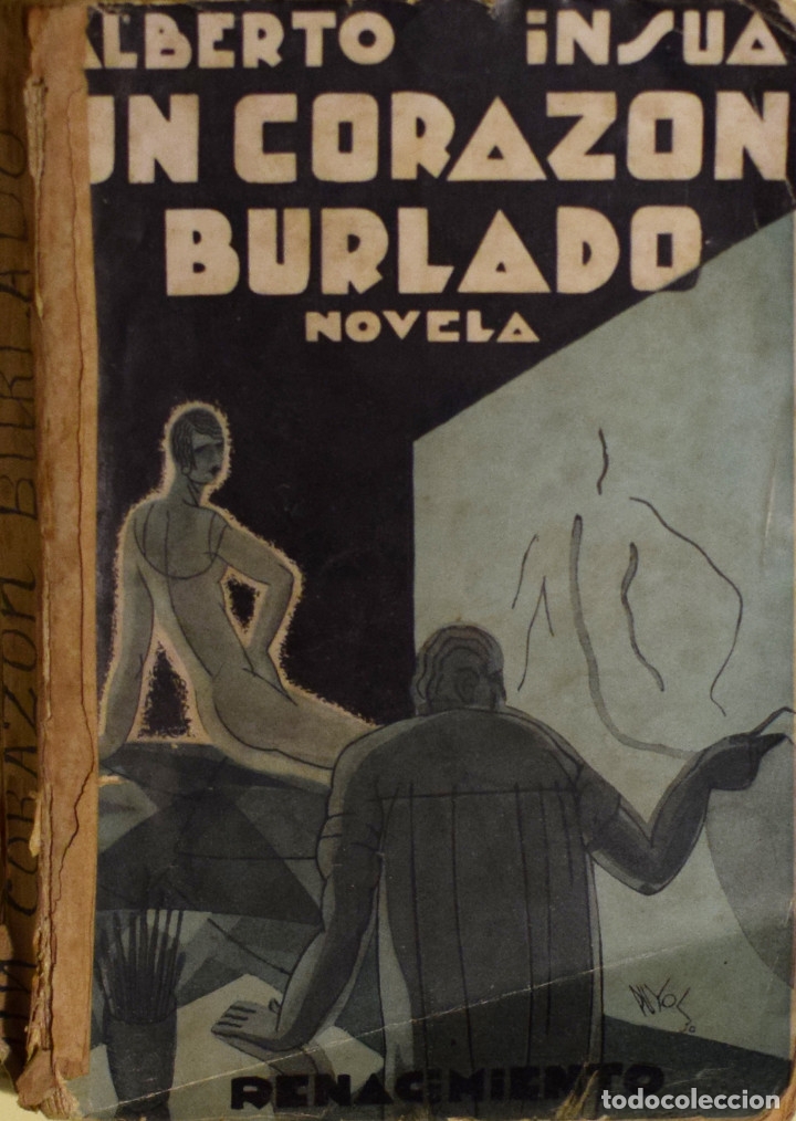 Libros antiguos: UN CORAZ&Oacute;N BURLADO - Alberto INSUA - Foto 1