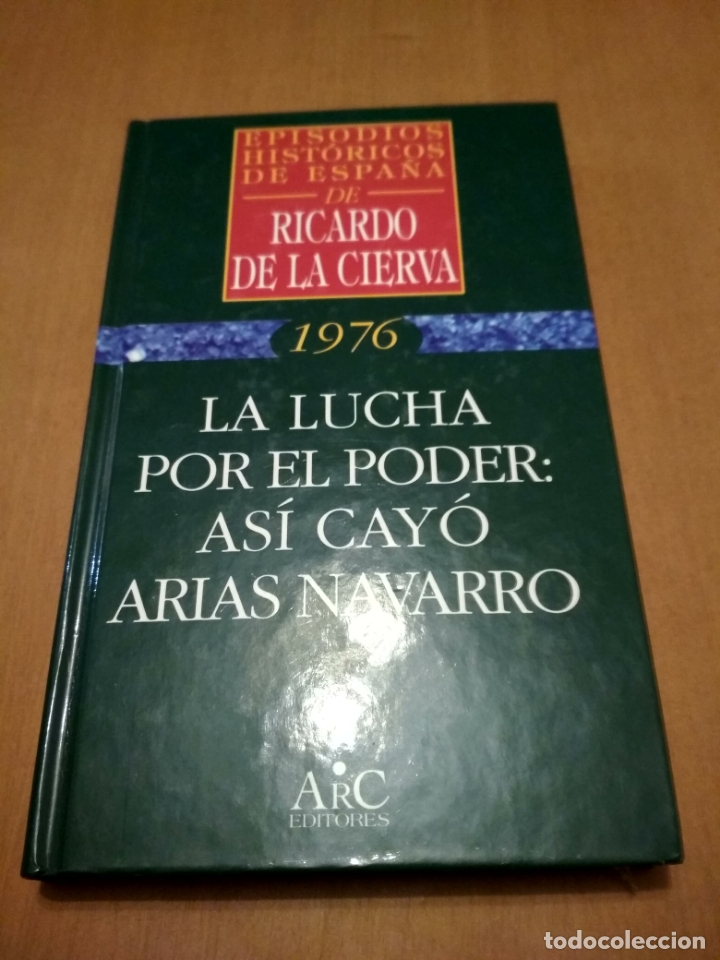 Libros antiguos: La lucha por el poder as&iacute; cay&oacute; Arias Navarro - Foto 1