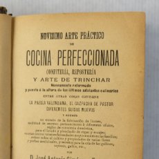 Libros antiguos: NOVISIMO ARTE PRÁCTICO DE COCINA PERFECCIONADA-JOSÉ ANTONIO GIMÉNEZ Y FORNESA-1893. Lote 177416743