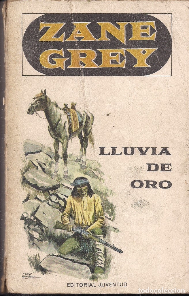 Libros antiguos: ZANE GREY: LLUVIA DE ORO. EDITORIAL JUVENTUD - Foto 1