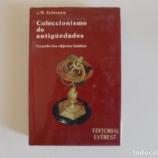 Libros antiguos: LIBRERIA GHOTICA. ECHEVARRIA. COLECCIONISMO DE ANTIGUEDADES. 1980. MUY ILUSTRADO.. Lote 177690848