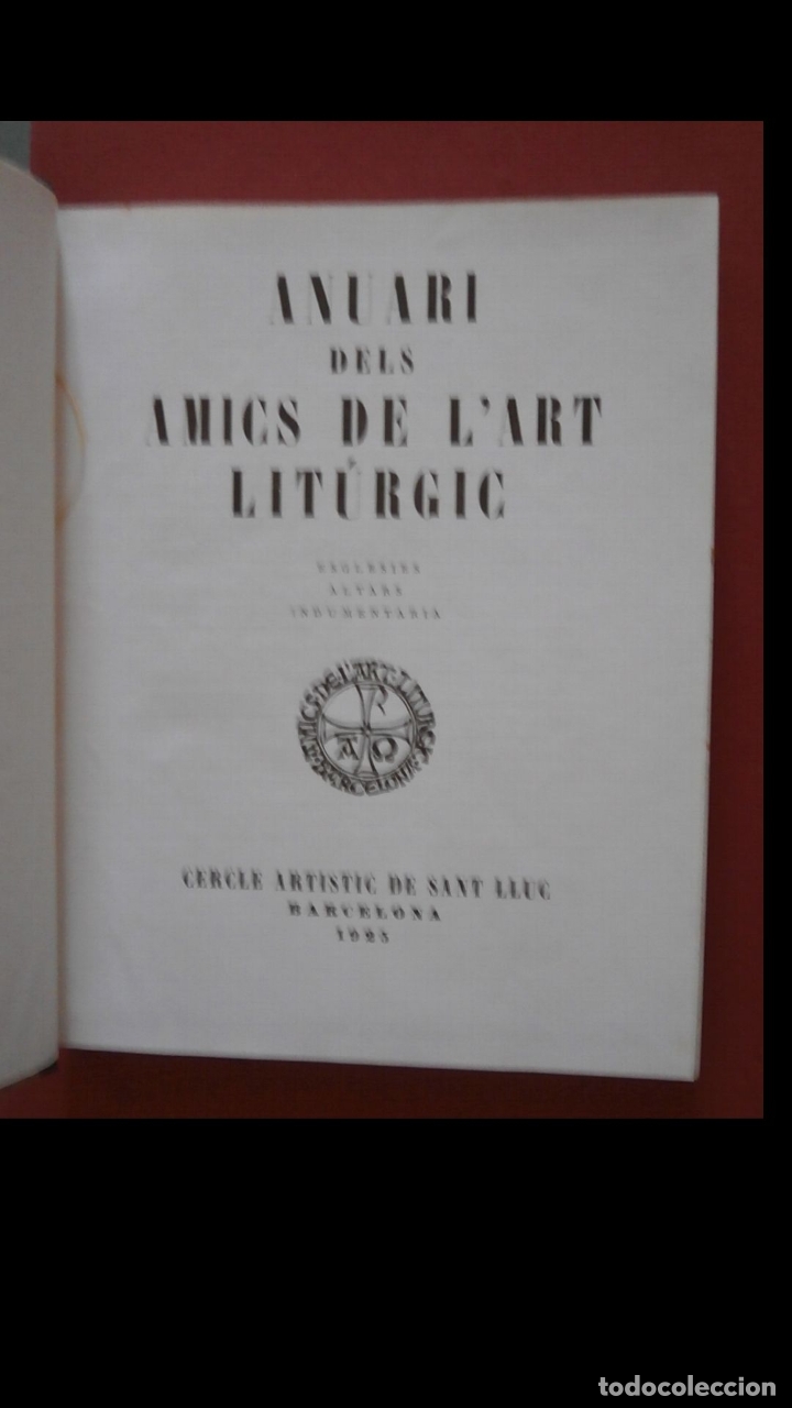 Libri antichi: Anuari dels amics de l'art liturgic. Esglesies, altars, Idumentaria. 1925