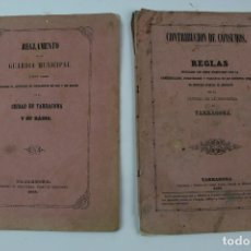 Libros antiguos: PR-1304.REGLAMENTO GUARDIA MUNICIPAL,VIGILANCIA Y REGLAS CONTRIBUCION DE CONSUMOS TARRAGONA 1857-58.