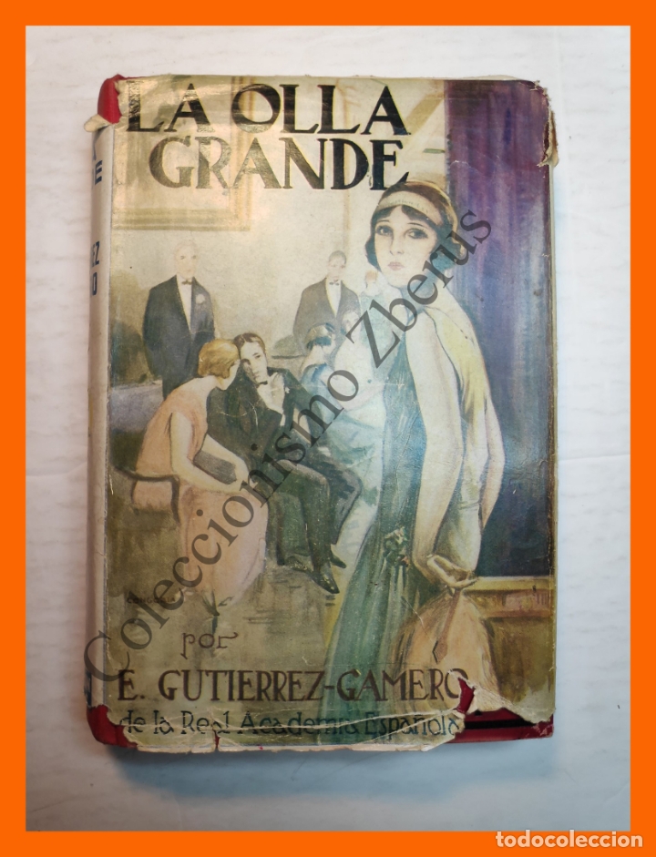 Libros antiguos: La olla grande - E. Gutierrez Gamero - Foto 1