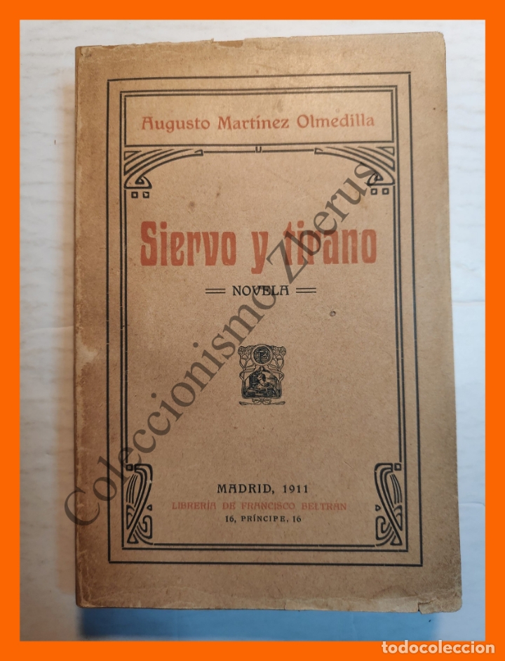 Libros antiguos: Siervo y Tirano - Augusto Martinez Olmedilla - Foto 1