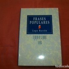 Libros antiguos: FRASES POPULARES - LOPE BARRÓN - FERIA DEL LIBRO 1995 MÁLAGA - EDICIÓN FACSÍMIL