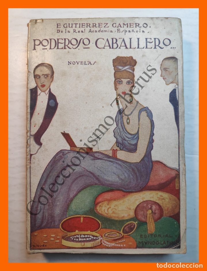 Libros antiguos: Poderoso Caballero... - Emilio Gutierrez Gamero - Foto 1