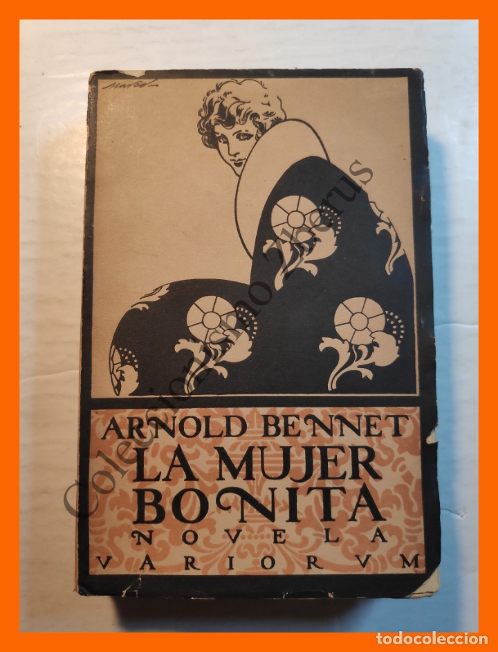 Libros antiguos: La Mujer Bonita - Arnold Bennet - Foto 1
