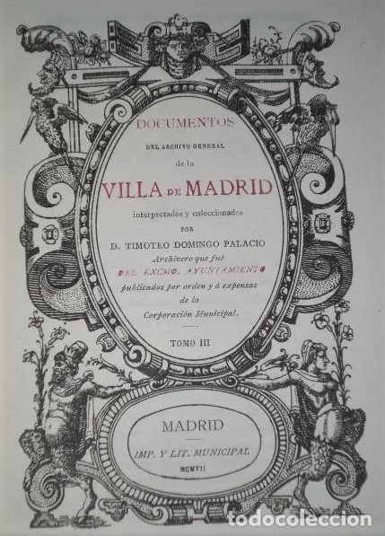 Libros antiguos: DOCUMENTOS DEL ARCHIVO GENERAL DE LA VILLA DE MADRID.(4 tomos) - Foto 6
