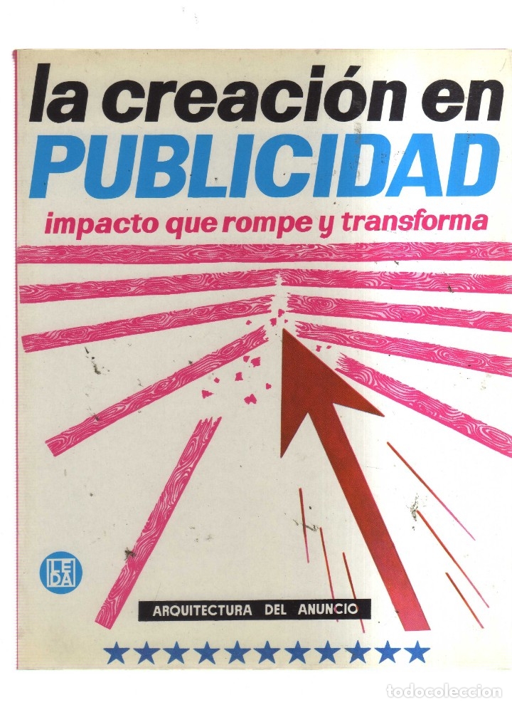 Libros antiguos: LA CREACION EN PUBLICIDAD IMPACTO QUE ROMPE Y TRANSFORMA - Foto 1