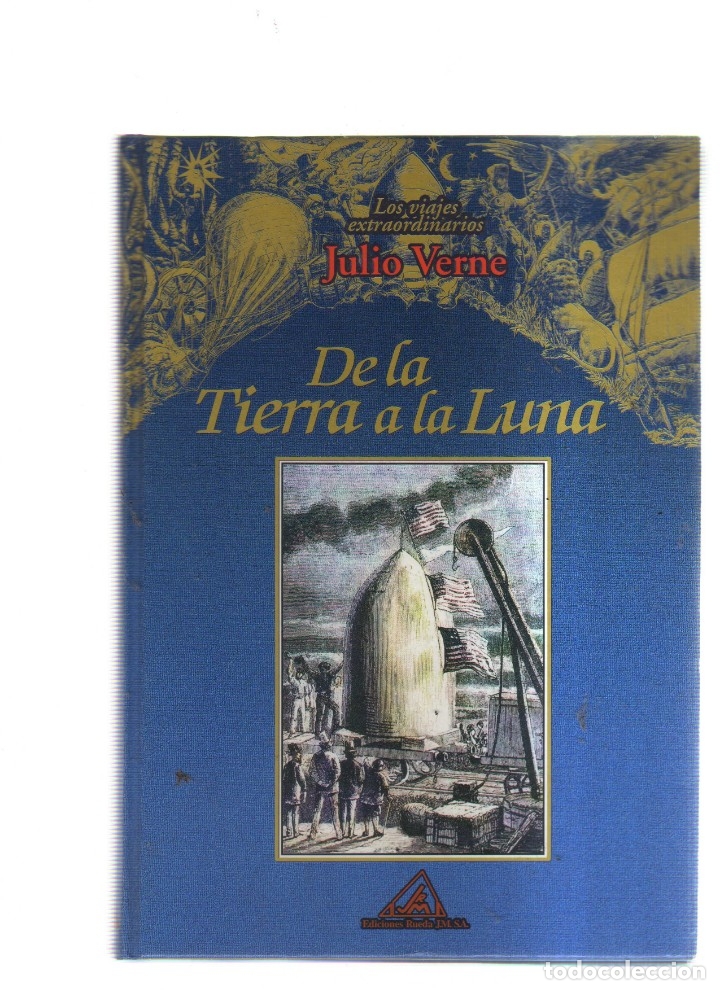 Libros antiguos: DE LA TIERRA A LA LUNA JULIO VERNE - Foto 1