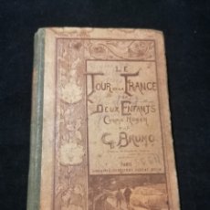 Libros antiguos: ANTIGUO LIBRO LE TOUR DE LA FRANCE. 
