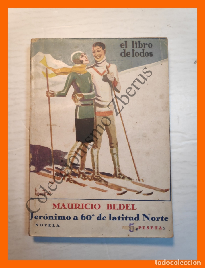 Libros antiguos: Jeronimo a 60&ordm; de latitud norte - Mauricio Bedel - Foto 1