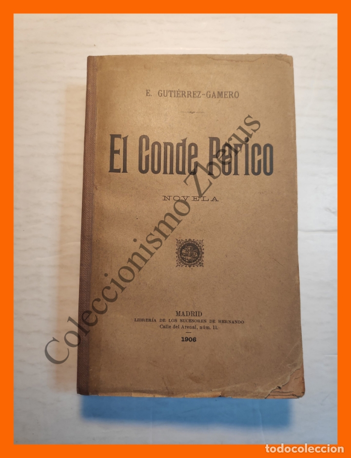 Libros antiguos: El Conde Perico - E. Gutierrez Gamero - Foto 1