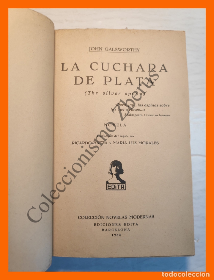 Libros antiguos: La Cuchara de Plata - John Galsworthy - Foto 2