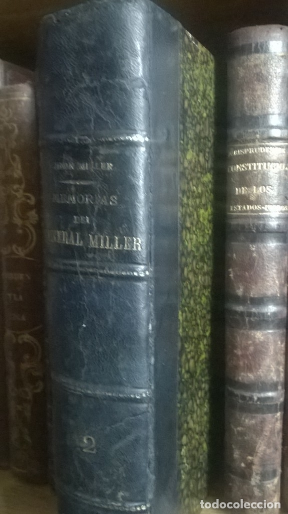 Libri antichi: MEMORIAS DEL GENERAL MILLER , AL SERVICIO DEL PER&Uacute; - TOMO II - 1829