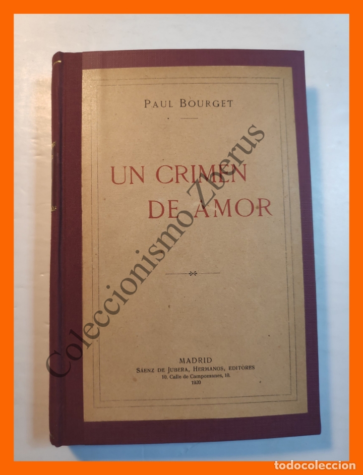 Libros antiguos: Un crimen de amor - Paul Bourget - Foto 1