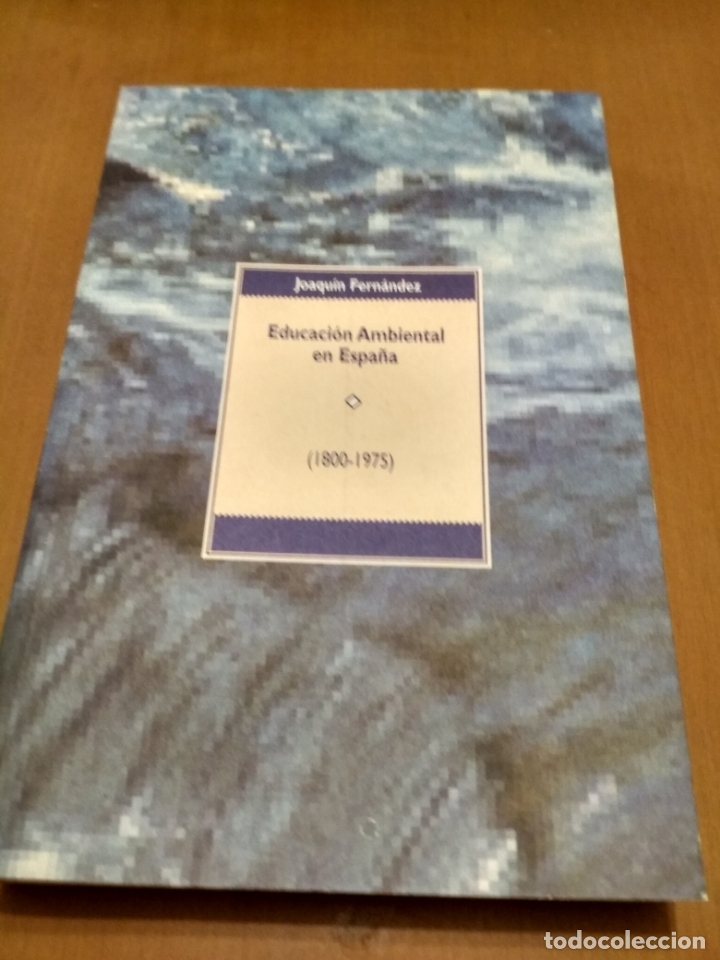 Libros antiguos: Educaci&oacute;n Ambiental en Espa&ntilde;a 1800-1975 - Foto 1
