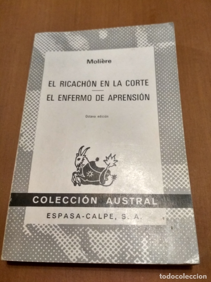 Libros antiguos: El ricach&oacute;n en.la corte /el enfermo de aprensi&oacute;n
