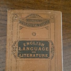 Libros antiguos: ENGLISH LANGUAGE AND LITERATURE. 1922.. Lote 179089666