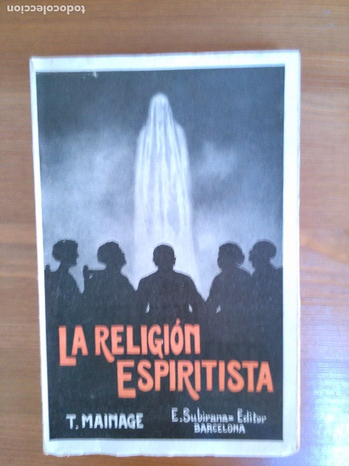Libros antiguos: La religi&oacute;n espiritista. T. Mainage - Foto 1