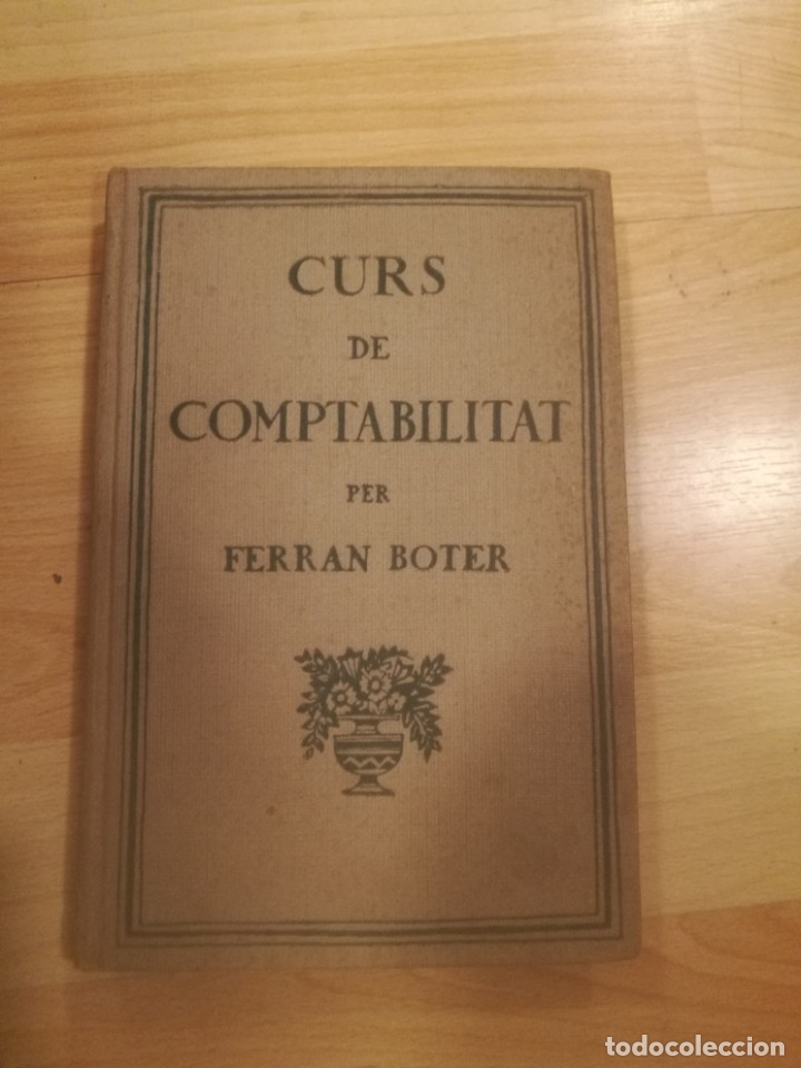 Libros antiguos: Curs de comptabilitat. Ferran Boter. 1934 - Foto 1