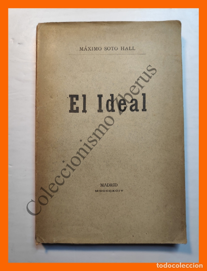 Libros antiguos: El Ideal - Maximo Soto Hall - Foto 1