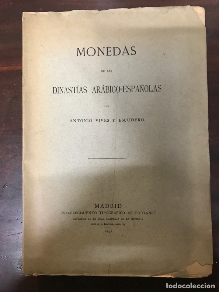 Libros antiguos: Monedas de las Dinast&iacute;as Ar&aacute;bigo-Espa&ntilde;olas.