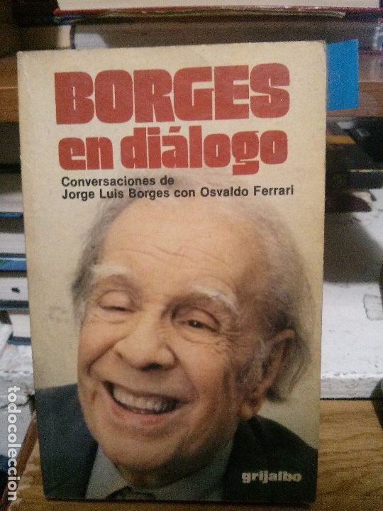 Libros antiguos: Borges en dialogo, Grijalbo - Foto 1
