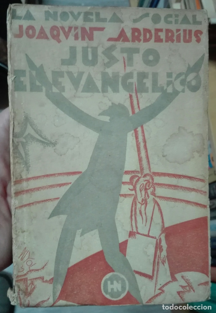 Libros antiguos: Joaqu&iacute;n Arder&iacute;us. Justo el evang&eacute;lico. 1929 - Foto 1