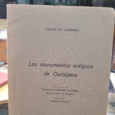 Livros antigos: LOS MONUMENTOS ANTIGUOS DE CARTAGENA CONDE LUMIARES COLECCION ALMARJAL. Lote 180332121