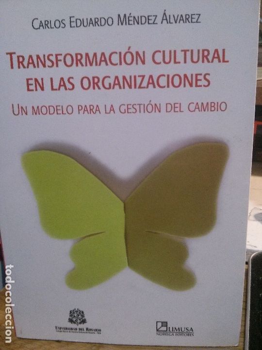 Libri antichi: transformacio&oacute;n cultural en las organizaciones, carlos eduardo m&eacute;ndez &aacute;lvarez, noriega editores,.