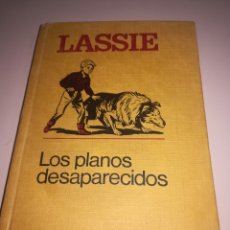 Libros antiguos: LIBRO LASSIE Y LOS PLANOS DESAPARECIDOS EDITORIAL BRUGUERA REF GAR 73. Lote 180933510