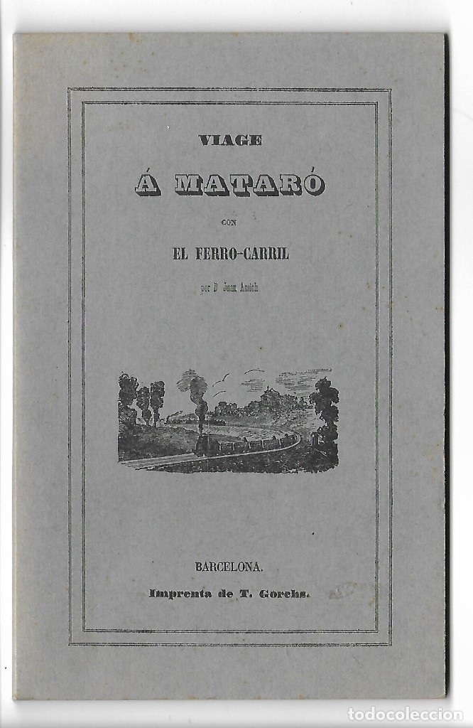Libros antiguos: VIAGE A MATARO CON EL FERRO-CARRIL D. JUAN AMICH - Foto 1