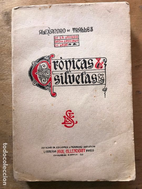 Libros antiguos: CR&Oacute;NICAS Y SILUETAS. ALEXANDRO DE TRALLES.