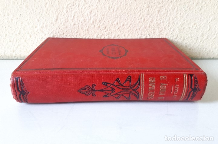 Libros antiguos: EL AGUILA DE CHAPULTEPEC / MARIO APPELIUS / MAUCCI C1920 - Foto 4