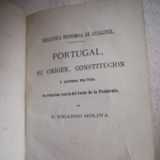 Libros antiguos: PORTUGAL. SU ORIGEN, CONSTITUCION E HISTORIA POLITICA. RICARDO MOLINA. 1870. MADRID. VER