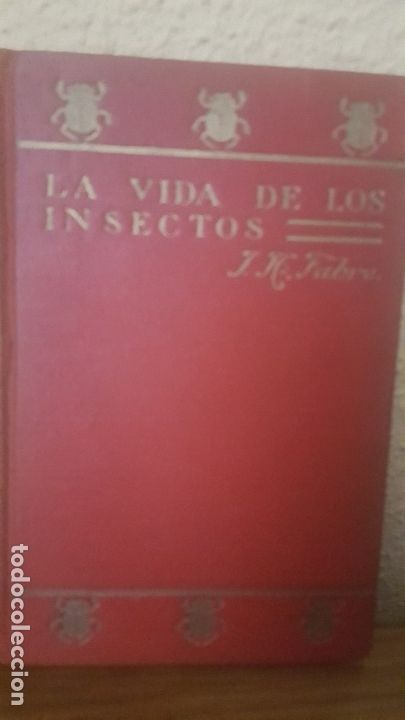Libros antiguos: La vida de los Insectos, las costumbres de los insectos y maravillas de las costumbres jmolina1946