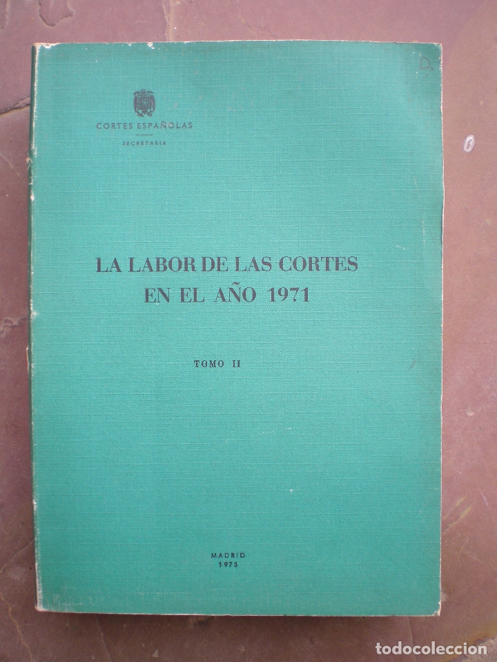 Libros antiguos: La Labor de las Cortes en el a&ntilde;o 1971 - Foto 3