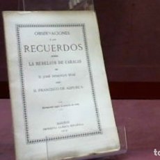Libros antiguos: FRANCISCO AZPURUA ... BREVES OBSERVACIONES A LOS RECUERDOS QUE SOBRE LA REBELION DE CARACAS ...1913