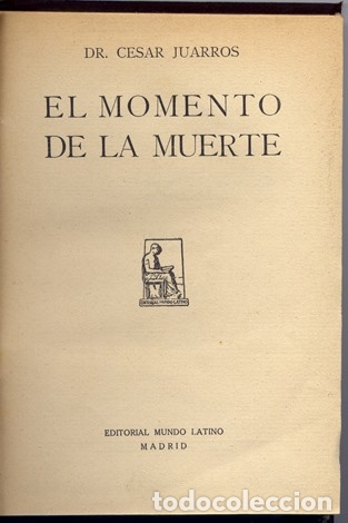Libros antiguos: JUARROS, C&eacute;sar.  El momento de la muerte. Ensayos. 1924. - Foto 2