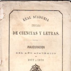 Libros antiguos: REAL ACADEMIA GADITANA DE CIENCIAS Y LETRA. INAUGURACION DEL AÑO ACADEMICO. 1877/1878. 1877.