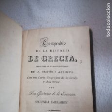 Libros antiguos: COMPENDIO DE LA HISTORIA DE GRECIA. GERONIMO DE LA ESCOSURA. 2º IMPRESION. 1830. MADRID