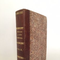 Libros antiguos: CURSO ELEMENTAL DE HISTORIA. DON JOAQUÍN FEDERICO DE RIVERA. 3 TOMO EN 1 VOLUMEN. 1856. VALLADOLID