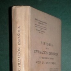 Libros antiguos: YELA UTRILLA, JUAN F: HISTORIA DE LA CIVILIZACION ESPAÑOLA EN SUS RELACIONES CON LA UNIVERSAL. 1928. Lote 182105316