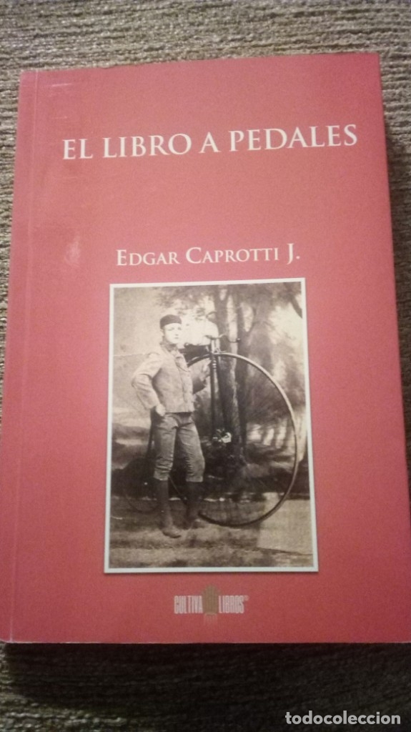 Libros antiguos: El libro a pedales, Edgar Caprotti J. - Foto 1