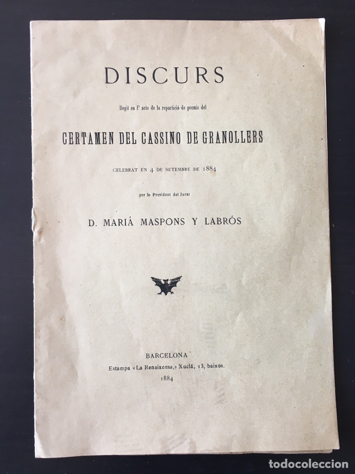 Libros antiguos: Discurs llegit en l'acte ... del Certamen del Cassino de Granollers ... / Mari&agrave; Maspons Labr&oacute;s. 1884