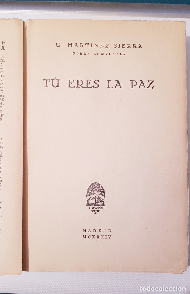 Libros antiguos: GREGORIO. MARTINEZ SIERRA - TU ERES LA PAZ (1934) - Foto 3